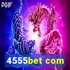 4555bet com